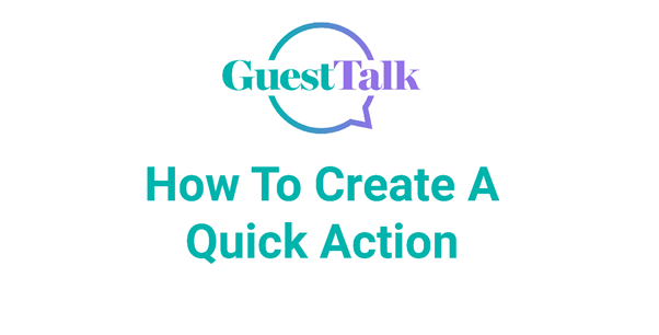 Help Videos - How To Create A Quick Action